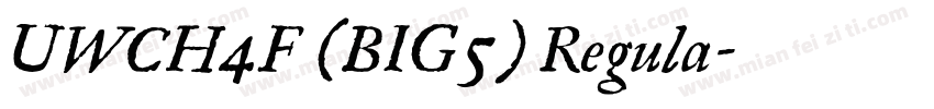 UWCH4F (BIG5) Regula字体转换